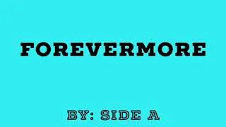 FOREVERMORE by Side A(Chords and Lyrics)