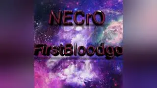 NECrO-FirstBloodgo|Первый трек|