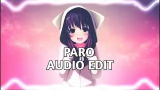 Paro - Audio Edit @minetae