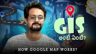 How Google Maps Works: What is GIS (Geographic Information System)? | 