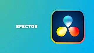 Efectos u OpenFx en Davinci Resolve