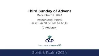 Spirit & Psalm - 3rd Sunday of Advent, 2024 - Year B - Luke 1 - Anderson
