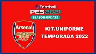 PES 2021 - KIT/UNIFORME LOCAL ARSENAL TEMPORADA 2021-22