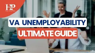 The Ultimate VA Unemployability Guide | Back Door to 100% Rating!