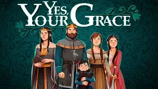 Yes, Your Grace #2