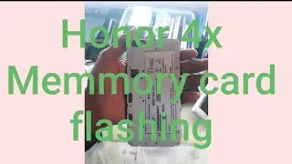 Huawei honor 4x Che2-L11 Memmory card Flashing and Hard reset