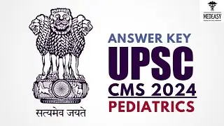 UPSC CMS 2024 Answer key | Pediatrics - 24 questions 
