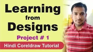 Learning from designs | coreldraw tutorials by mohit