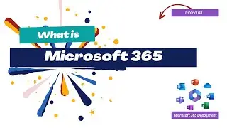 What is Microsoft 365 Cloud | MS 365 Deployment