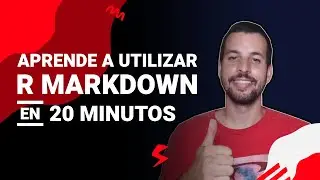 Learn the Basics of R Markdown in 20 Minutes