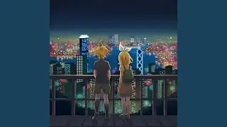i will tell you all (feat. 鏡音リン & 鏡音レン)