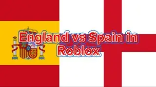 England vs Spain in Roblox