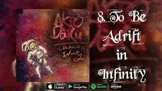 Akio Dāku - To Be Adrift in Infinity