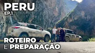 Ep.1: como planejar e preparar uma aventura por 4 países | Expedição Peru 4x4