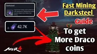 Mir 4 | Fast mining  Darksteel To Get  More Draco coins Guide