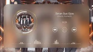 Seran Sus Ojos - Afecto Norteño - 2022