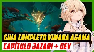 GUIA COMPLETO VIMANA AGAMA CAPITULO JAZARI - DEV  | GENSHIN IMPACT