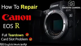 How to Repair Canon EOS R  Card slot | Swastik Camera