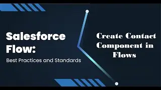 Create Contact || Get Record || Create Record || Decision in Flows # 2