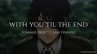 With You Til The End by Tommee Profitt ft. Sam Tinnesz || Español