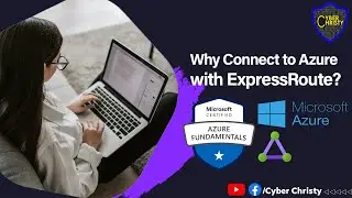 Why Connect to Azure with ExpressRoute?