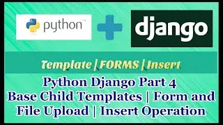 Python Django Tutorial Part 4 | Templates | Forms | Insert Operation
