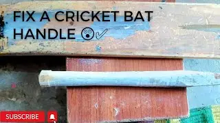 fix a cricket bat handle in 2023