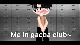 Gacha club vs real life~