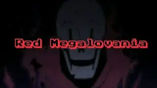 (DustTale) Red Megalovania (extended)