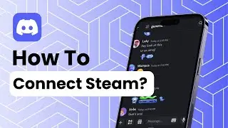 How To Connect Steam On Discord?