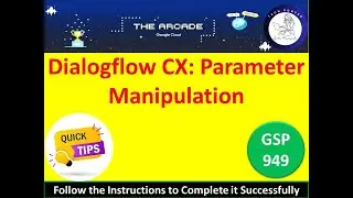 [2024] Dialogflow CX Parameter Manipulation Lab Solution [Steps] 