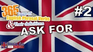 2. Ask For: The Ultimate Guide to Pronunciation, Conjugation, and Definition