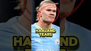 The real reason behind haaland tears.😡💔🗿  