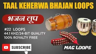 MAG Loops - Keherwa Taal Bhajan Loops Vol 1 - Royalty Free Loops & Samples