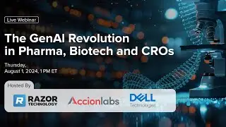 Webinar- The GenAI Revolution in Pharma, Biotech and CROs