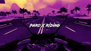 Paro X Riding - Gameplay || Aesthetic Status Video ( Slowed & Reverb )