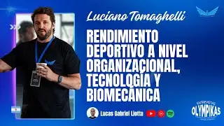 Luciano Tomaghelli: Rendimiento, Tecnología y Biomecánica Deportiva