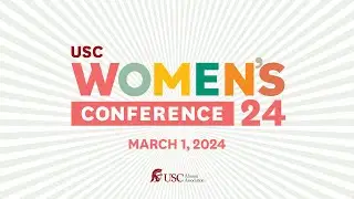 USC Women's Conference 2024 - Part 1