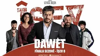 îşev Beşa 8. Dawet - Fînala Sezonê