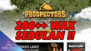 200 WAX ++ SEBULAN !! Dari game Prospector !!!