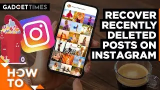 How to recover recently deleted posts on Instagram? | Gadget Times