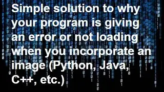 Why images aren't loading in your python project IDE (simple fix)