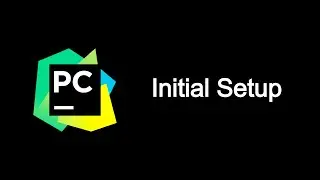PyCharm ▶ Initial Setup