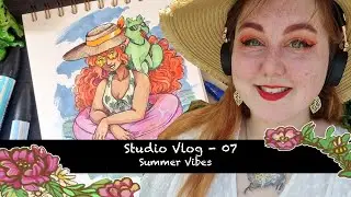 Summer Vibes - Studio vlog 7