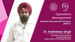 Lecture 59 Materials Requirement Planning (MRP)-II