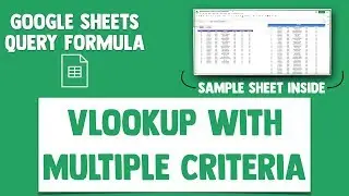 VLOOKUP with Multiple Criteria (no helper columns) for Google Sheets