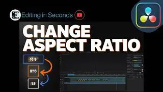 How to Change Aspect Ratio in DaVinci Resolve 21