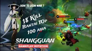18 kill Gameplay Kombo shangguan mythic 43* , ketemu Top rank 100 Asia 😲 , Honor of kings