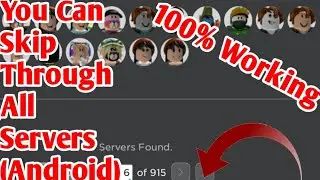 You Can Now Skip Through All Servers in Roblox For (Android Users) 2020|100% Working