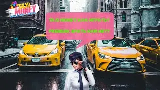 Taxi Money. Как играть? Premium. Брать или нет?